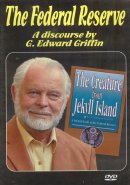 The Federal Reserve: A Discourse by G. Edward Griffin DVD