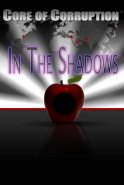 Core of Corruption: In the Shadows DVD