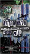 Aftermath - Unanswered Questions from 9/11